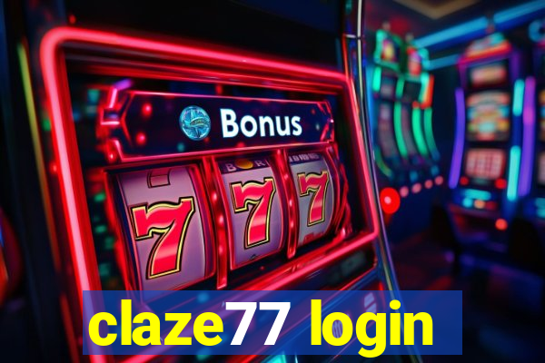 claze77 login